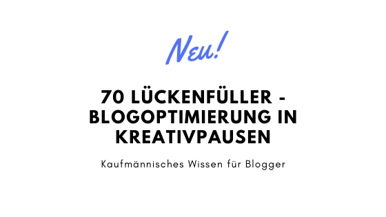 Read more about the article 70 Lückenfüller – Blogoptimierung in Kreativpausen
